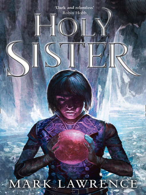 Title details for Holy Sister by Mark Lawrence - Available